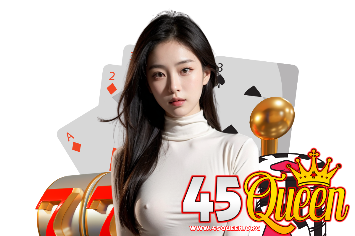 45queen สมัคร
